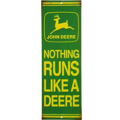 Nothing Runs Like a Deere Vertical Sign